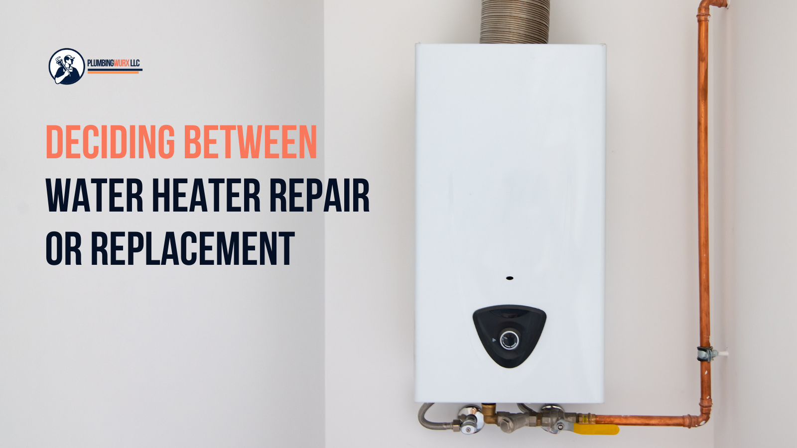 Water Heater Repair or Replacement Water Heater Repair or Replacement