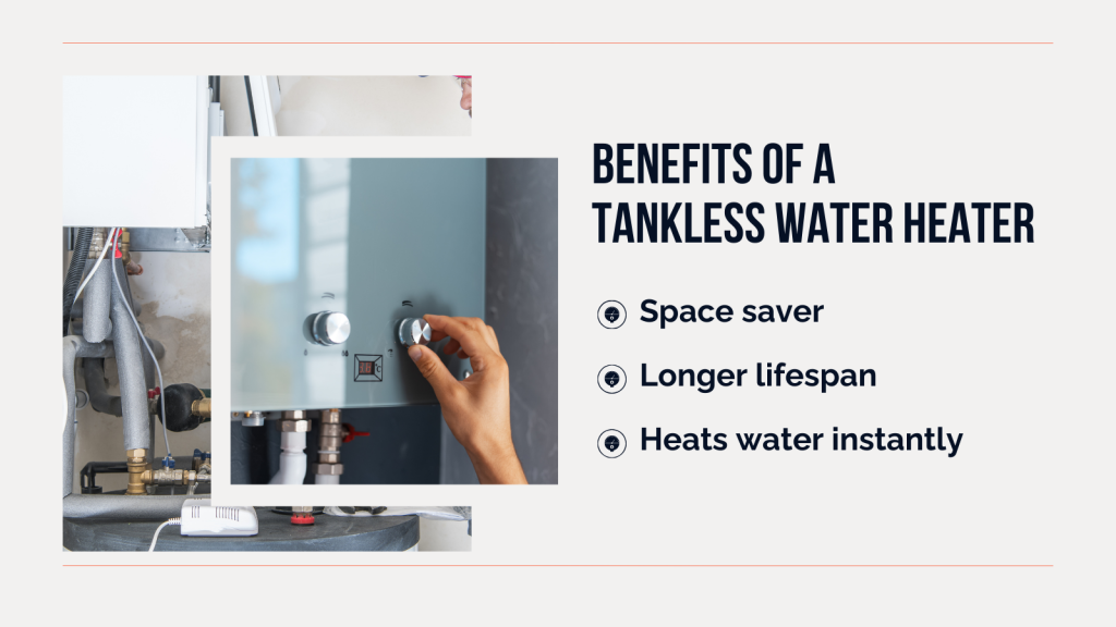Benefits of a tankless water heater
