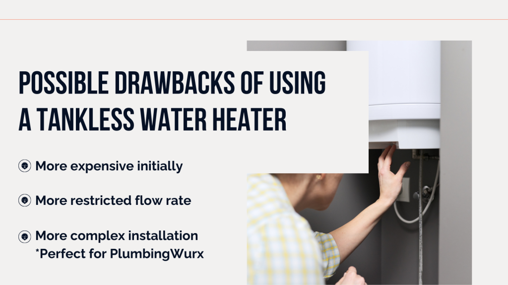 Drawbacks of Using a Tankless Water Heater