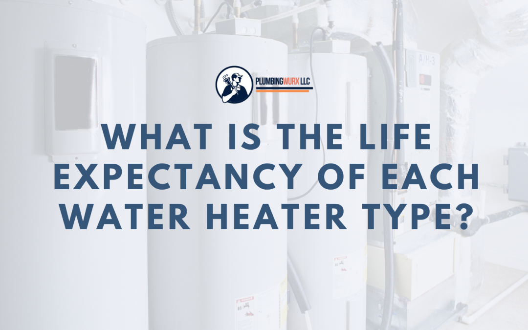 What Is the Life Expectancy of Each Water Heater Type?